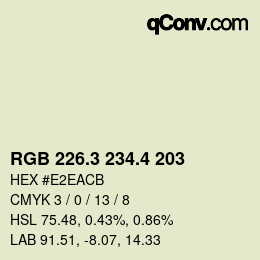 カラーコード: RGB 226.3 234.4 203 | qconv.com