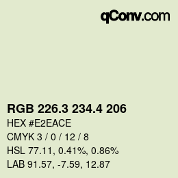 カラーコード: RGB 226.3 234.4 206 | qconv.com