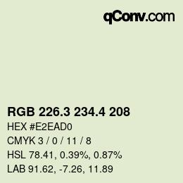 カラーコード: RGB 226.3 234.4 208 | qconv.com