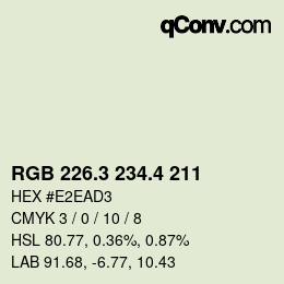 カラーコード: RGB 226.3 234.4 211 | qconv.com