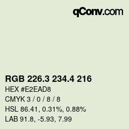 カラーコード: RGB 226.3 234.4 216 | qconv.com