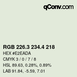 カラーコード: RGB 226.3 234.4 218 | qconv.com