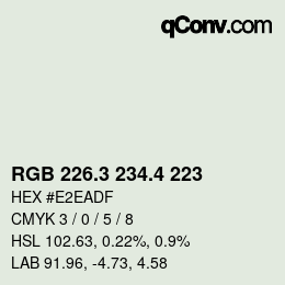 カラーコード: RGB 226.3 234.4 223 | qconv.com