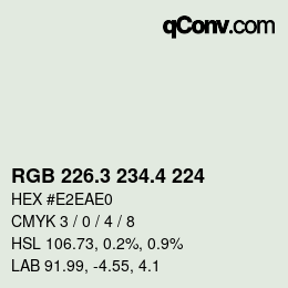 カラーコード: RGB 226.3 234.4 224 | qconv.com