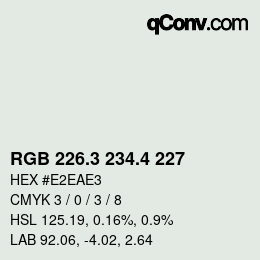 カラーコード: RGB 226.3 234.4 227 | qconv.com