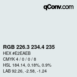 カラーコード: RGB 226.3 234.4 235 | qconv.com