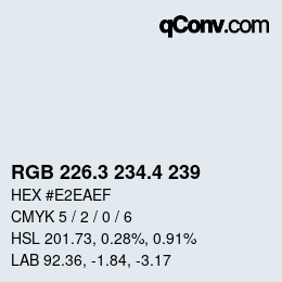 カラーコード: RGB 226.3 234.4 239 | qconv.com
