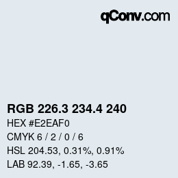 カラーコード: RGB 226.3 234.4 240 | qconv.com
