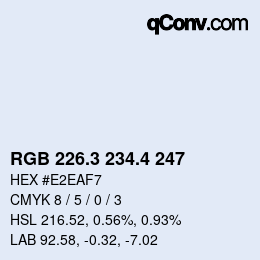 カラーコード: RGB 226.3 234.4 247 | qconv.com