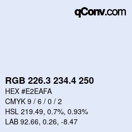 カラーコード: RGB 226.3 234.4 250 | qconv.com