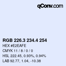カラーコード: RGB 226.3 234.4 254 | qconv.com