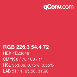 カラーコード: RGB 226.3 54.4 72 | qconv.com