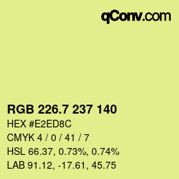 カラーコード: RGB 226.7 237 140 | qconv.com