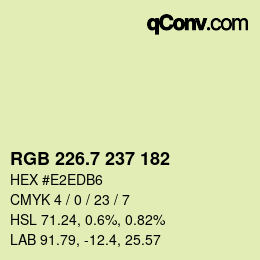 カラーコード: RGB 226.7 237 182 | qconv.com