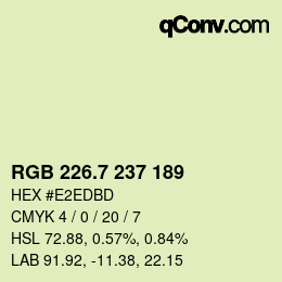 カラーコード: RGB 226.7 237 189 | qconv.com
