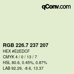 カラーコード: RGB 226.7 237 207 | qconv.com