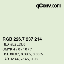 カラーコード: RGB 226.7 237 214 | qconv.com