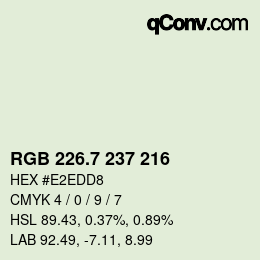 カラーコード: RGB 226.7 237 216 | qconv.com