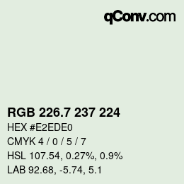 カラーコード: RGB 226.7 237 224 | qconv.com