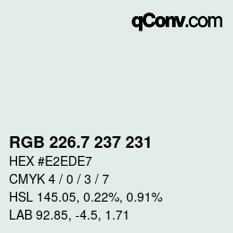 カラーコード: RGB 226.7 237 231 | qconv.com