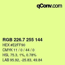 カラーコード: RGB 226.7 255 144 | qconv.com