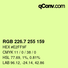 カラーコード: RGB 226.7 255 159 | qconv.com