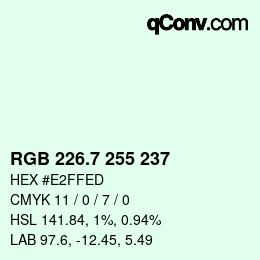 カラーコード: RGB 226.7 255 237 | qconv.com