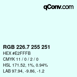 カラーコード: RGB 226.7 255 251 | qconv.com