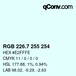 カラーコード: RGB 226.7 255 254 | qconv.com