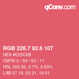 カラーコード: RGB 226.7 92.6 107 | qconv.com