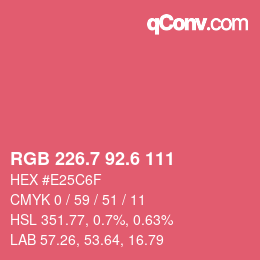 カラーコード: RGB 226.7 92.6 111 | qconv.com