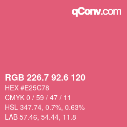 カラーコード: RGB 226.7 92.6 120 | qconv.com