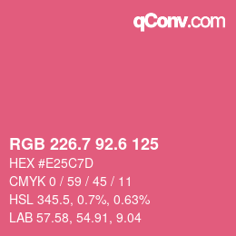 カラーコード: RGB 226.7 92.6 125 | qconv.com