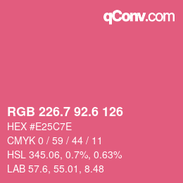 カラーコード: RGB 226.7 92.6 126 | qconv.com