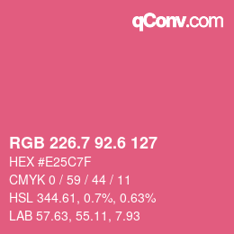 カラーコード: RGB 226.7 92.6 127 | qconv.com