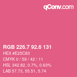 カラーコード: RGB 226.7 92.6 131 | qconv.com