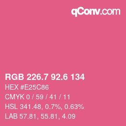 カラーコード: RGB 226.7 92.6 134 | qconv.com