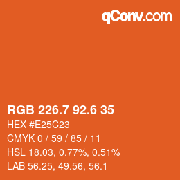カラーコード: RGB 226.7 92.6 35 | qconv.com