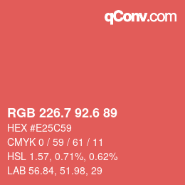 カラーコード: RGB 226.7 92.6 89 | qconv.com