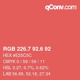 カラーコード: RGB 226.7 92.6 92 | qconv.com