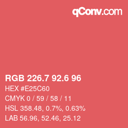 カラーコード: RGB 226.7 92.6 96 | qconv.com