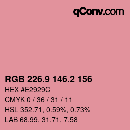 カラーコード: RGB 226.9 146.2 156 | qconv.com