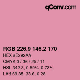 カラーコード: RGB 226.9 146.2 170 | qconv.com