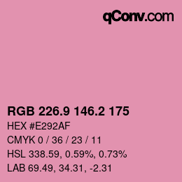カラーコード: RGB 226.9 146.2 175 | qconv.com