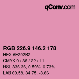 カラーコード: RGB 226.9 146.2 178 | qconv.com