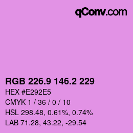 カラーコード: RGB 226.9 146.2 229 | qconv.com
