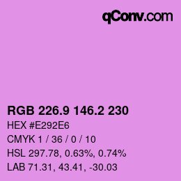カラーコード: RGB 226.9 146.2 230 | qconv.com