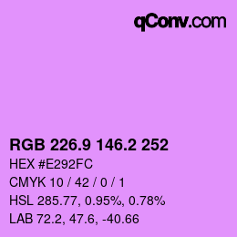 カラーコード: RGB 226.9 146.2 252 | qconv.com
