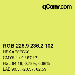 カラーコード: RGB 226.9 236.2 102 | qconv.com