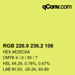 カラーコード: RGB 226.9 236.2 106 | qconv.com